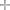 +